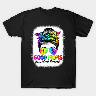 Good moms say bad words messy bun tie T-Shirt